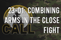23-01: Combining Arms in the Close Fight