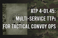 ATP 4-01.45: Multi-Service TTPs for Tactical Convoy Operations