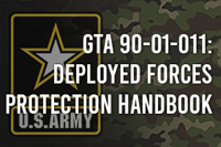 GTA 90-01-011: Deployed Forces Protection Handbook